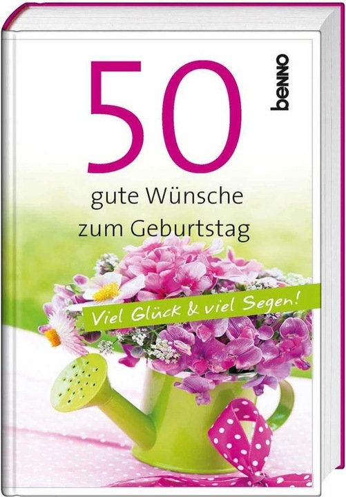 Produktbild 50 gute Wünsche zum Geburtstag (Deutsch, Bauch, Volker, 2021)