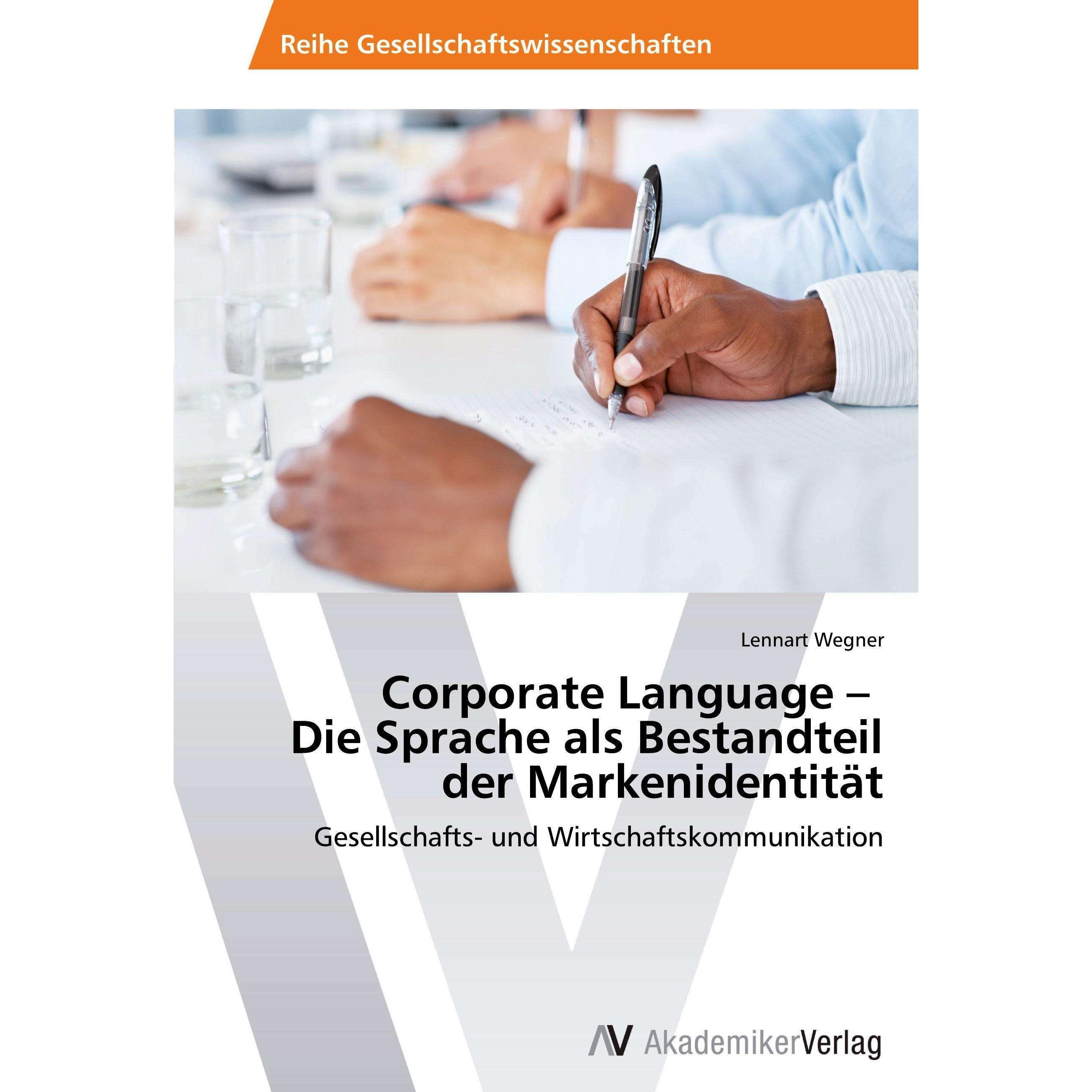 Corporate Language - Die Sprache als Bestandteil der Markenidentität, Fachbücher von Lennart Wegner