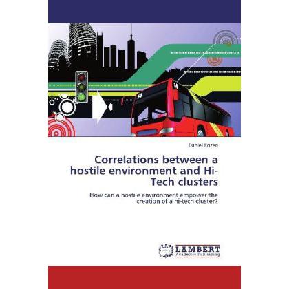 Correlations between a hostile environment and Hi-Tech clusters, Fachbücher
