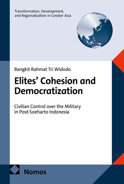Produktbild Elites' Cohesion and Democratization (Englisch, Bangkit Rahmat Tri Widodo, 2026)
