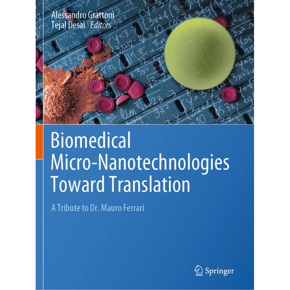 Biomedical Micro-Nanotechnologies Toward Translation, Fachbücher von Alessandro Grattoni, Tejal Desai