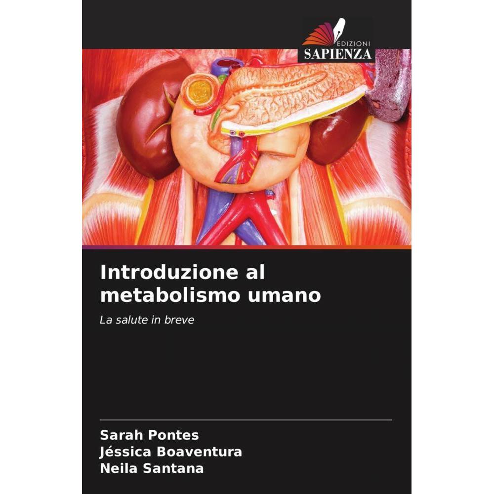 Thumbnail - Introduzione al metabolismo umano, Fachbücher von Neila Santana, Jéssica Boaventura, Sarah Pontes