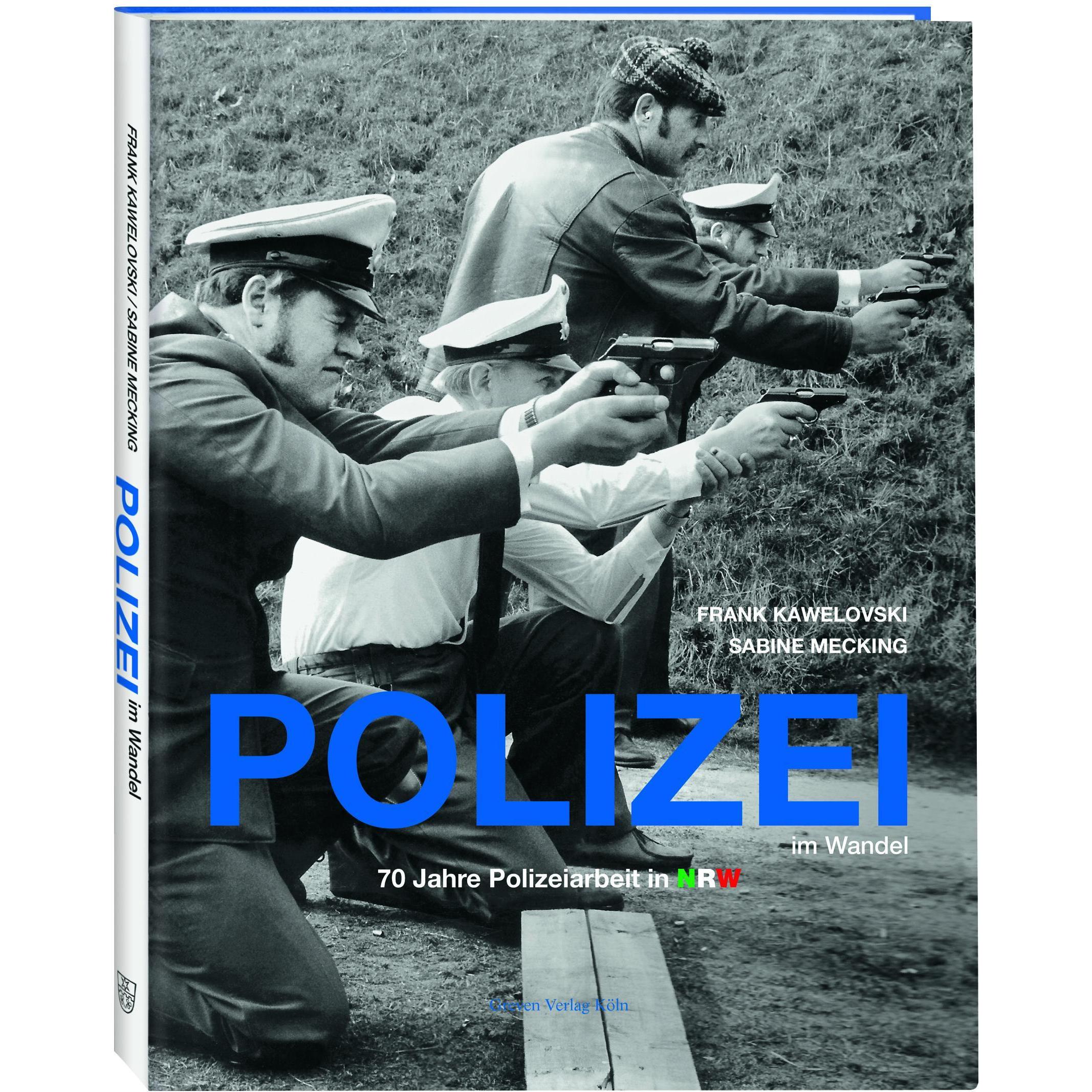 Polizei im Wandel, Sachbücher von Frank Kawelovski, Sabine Mecking