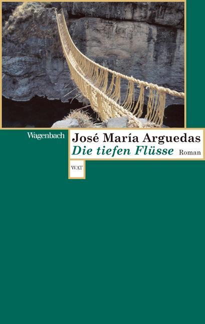 Produktbild Die tiefen Flüsse (Deutsch, José Maria Arguedas, 2011)