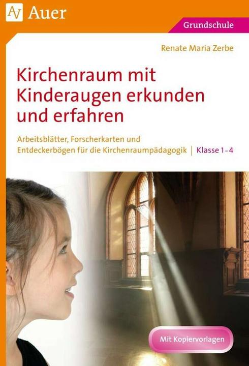 Produktbild Kirchenraum mit Kinderaugen erkunden und erfahren (Deutsch, Renate Maria Zerbe, 2024)