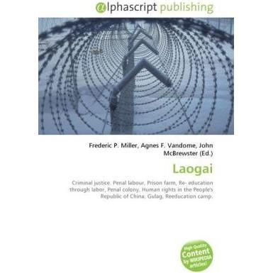 Thumbnail - Laogai, Fachbücher von Agnes F. Vandome, Frederic P. Miller, John McBrewster