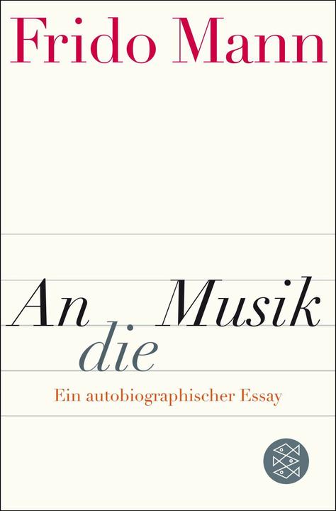 Produktbild An die Musik (Deutsch, Frido Mann, 2015)