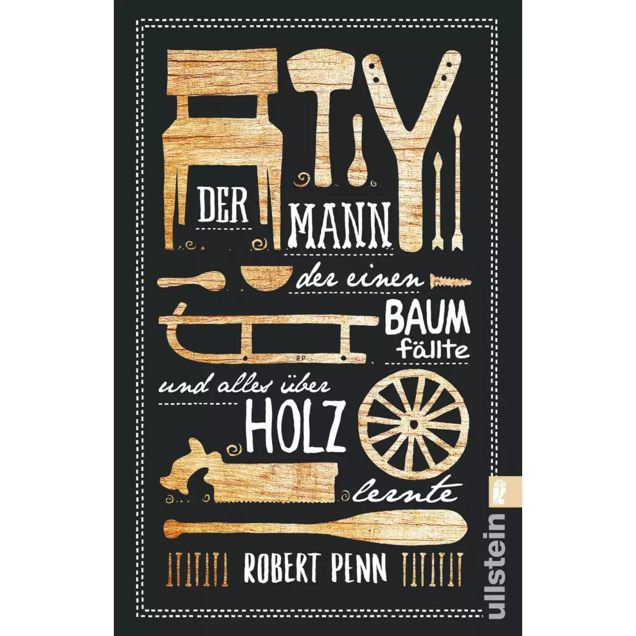 Thumbnail - Der Mann, der einen Baum fällte und alles über Holz lernte, Sachbücher von Robert Penn