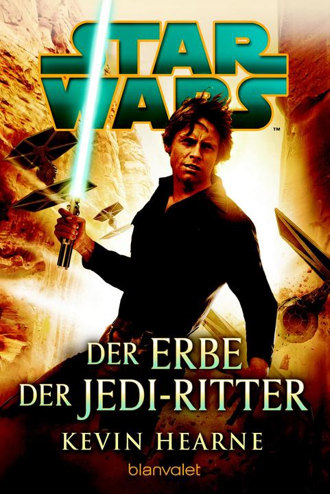 Produktbild Star Wars - Der Erbe der Jedi-Ritter (Deutsch, Kevin Hearne, 2015)