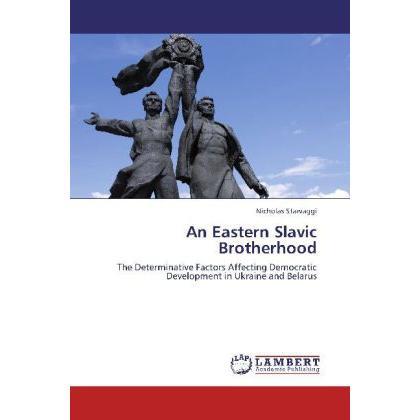 An Eastern Slavic Brotherhood, Fachbücher von Nicholas Starvaggi