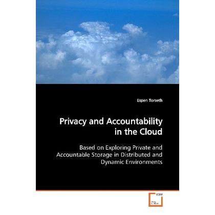 Privacy and Accountability in the Cloud, Fachbücher von Espen Torseth