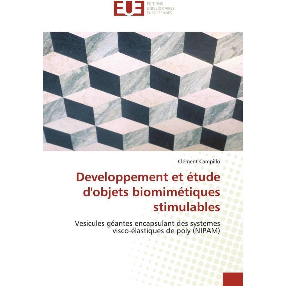 Developpement et étude d'objets biomimétiques stimulables, Fachbücher von Clément Campillo