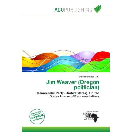 Jim Weaver (Oregon politician), Fachbücher von Evander Luther