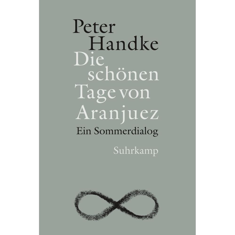 Die schönen Tage von Aranjuez, Belletristik von Peter Handke