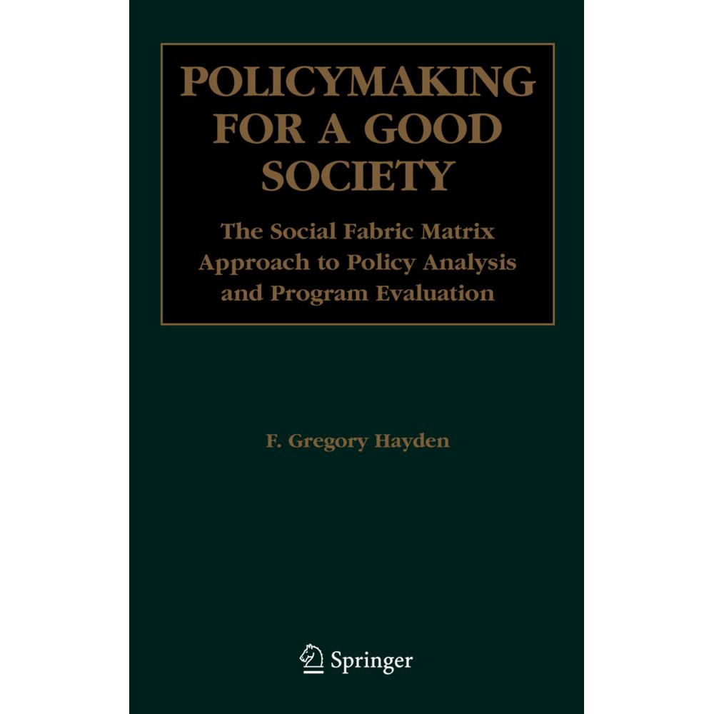 Policymaking for a Good Society, Fachbücher von F. Gregory Hayden