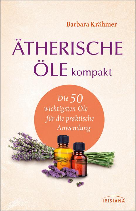 Actual product image Ätherische Öle kompakt (German, Barbara Krähmer, 2015)