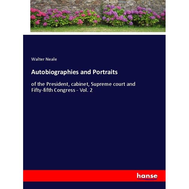 Autobiographies and Portraits, Belletristik von Walter Neale