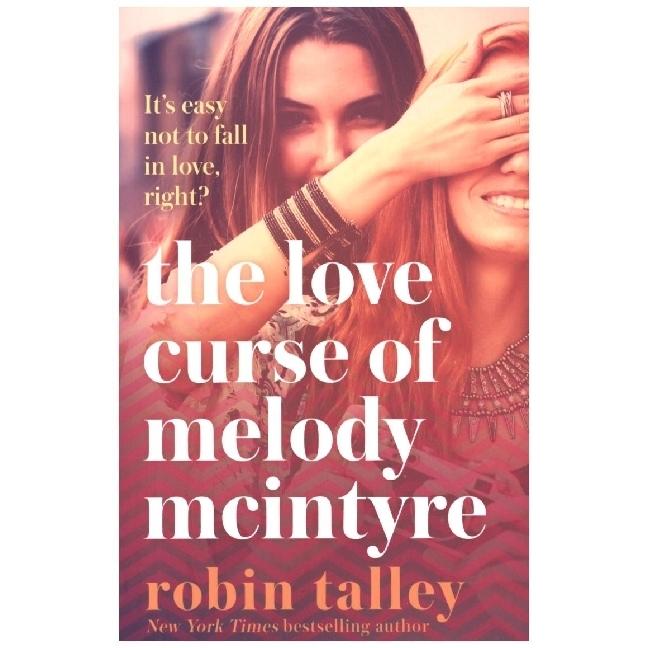 Love Curse of Melody McIntyre, Kinderbücher von Robin Talley