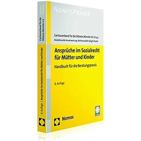 Ansprüche im Sozialrecht für Mütter und Kinder, Fachbücher von Birgit Scheibe, Caritasverband für die Diözese Münster e....