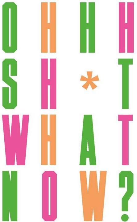 Produktbild Oh Sh t... What Now? (Englisch, Craig Oldham, 2018)