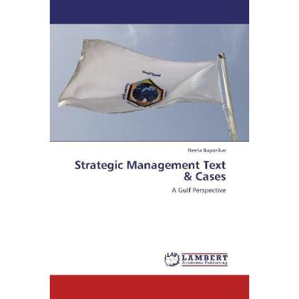 Strategic Management Text & Cases, Fachbücher von Neeta Baporikar