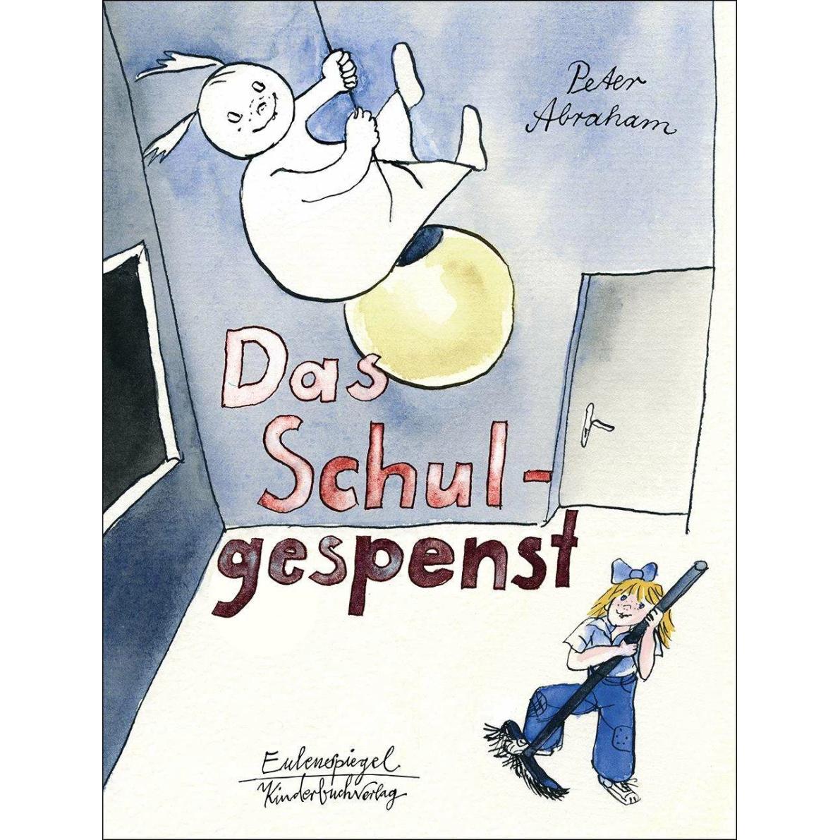 Das Schulgespenst, Kinderbücher von Gertrud Zucker, Peter Abraham