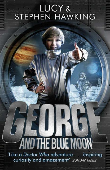 Produktbild George's Secret Key to the Universe - George and the Blue Moon (Englisch, Lucy Hawking, Stephen Hawking, 2017)