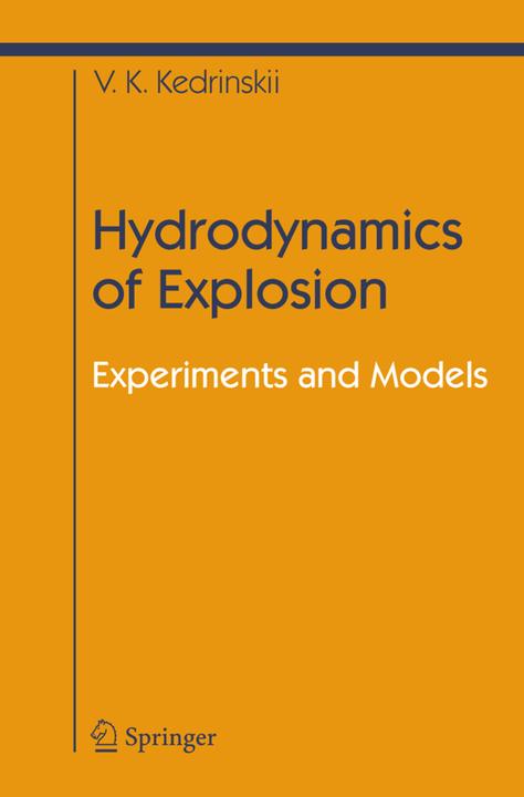 Hydrodynamics of Explosion (Valery K. Kedrinskiy, 2010)