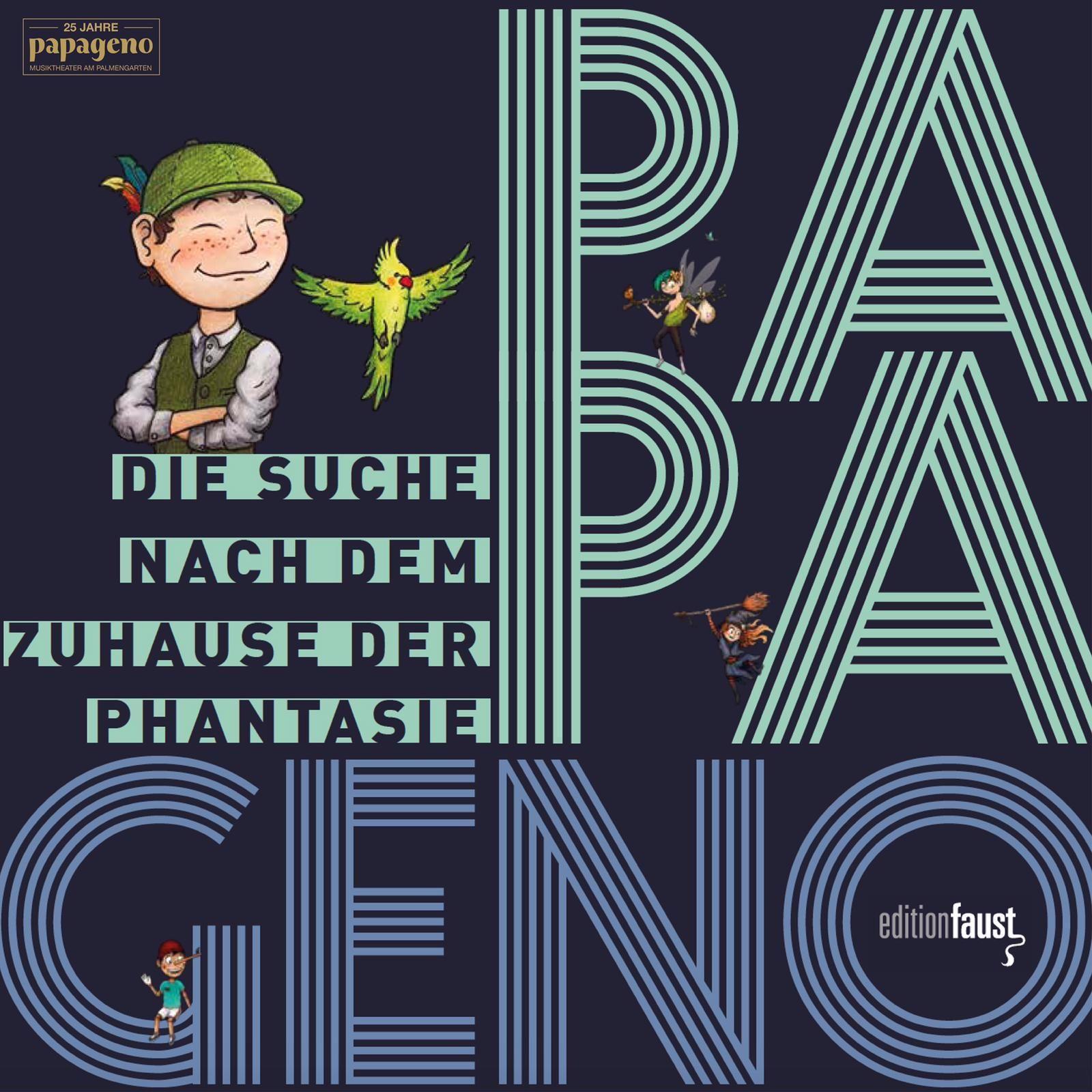 PAPAGENO - Die Suche nach dem Zuhause der Phantasie, Sachbücher von Thomas Auerswald, Fabian Moretti