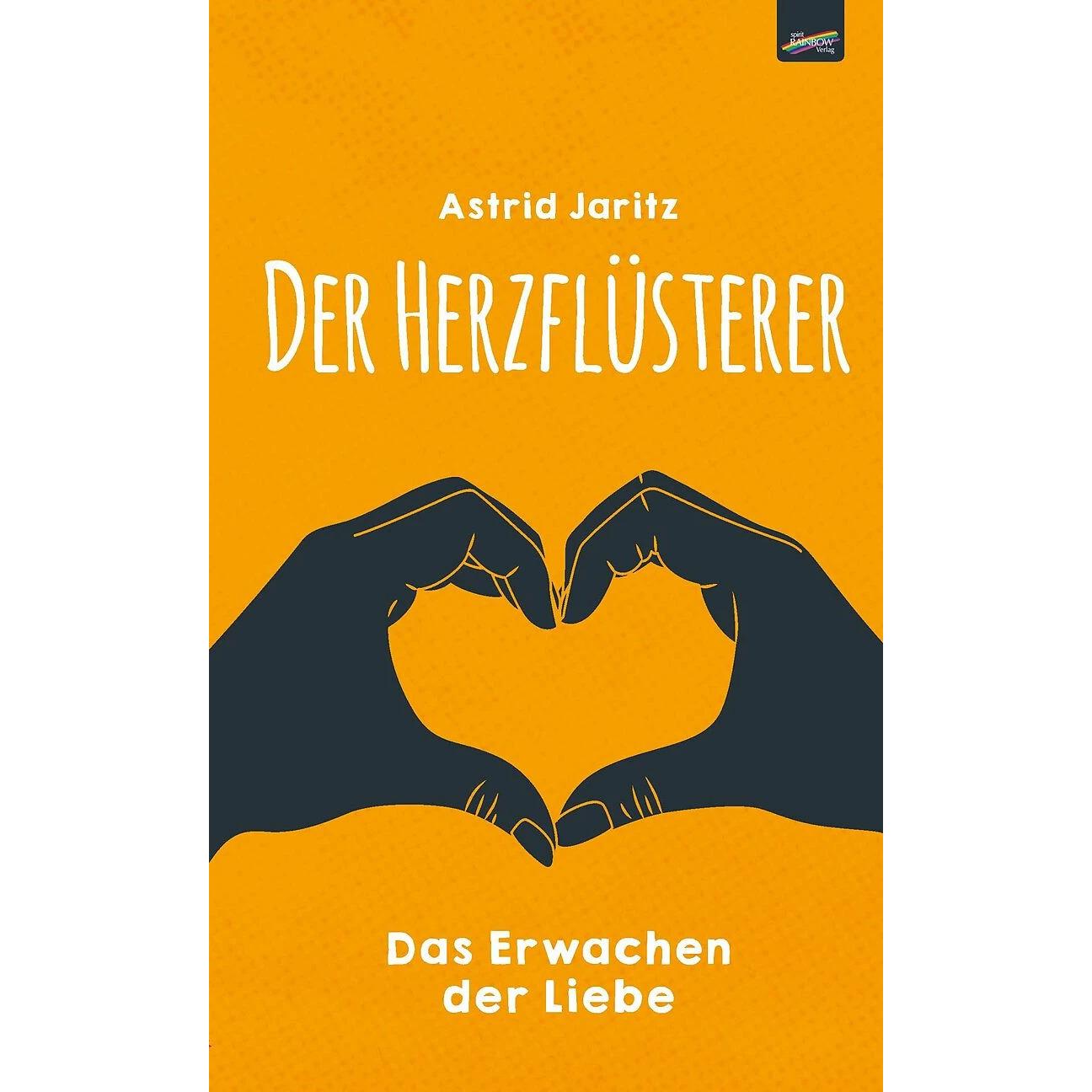 Der Herzflüsterer, Belletristik von Astrid Jaritz