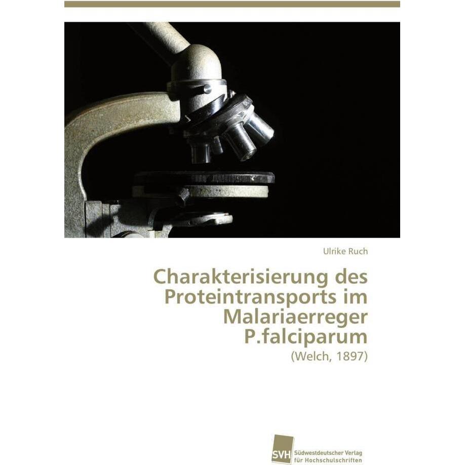 Thumbnail - Charakterisierung des Proteintransports im Malariaerreger P.falciparum, Fachbücher