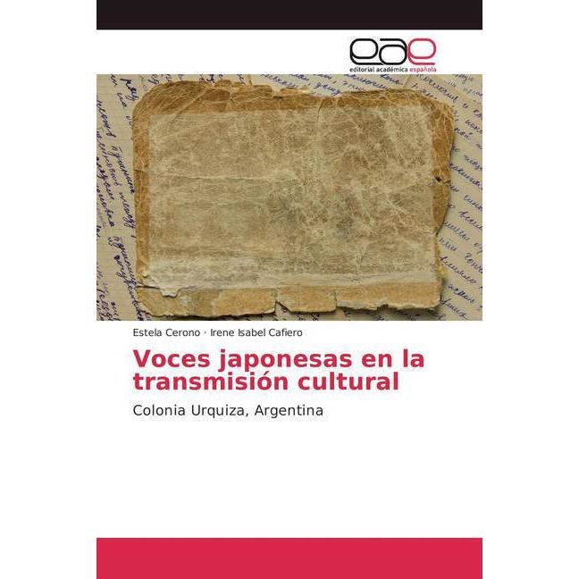 Voces japonesas en la transmisión cultural, Fachbücher von Estela Cerono, Irene Isabel Cafiero