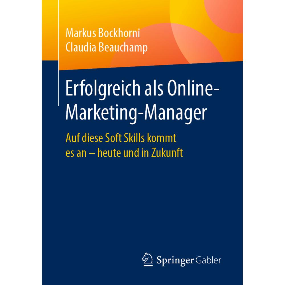 Erfolgreich als Online-Marketing-Manager, Fachbücher von Markus Bockhorni, Claudia Beauchamp
