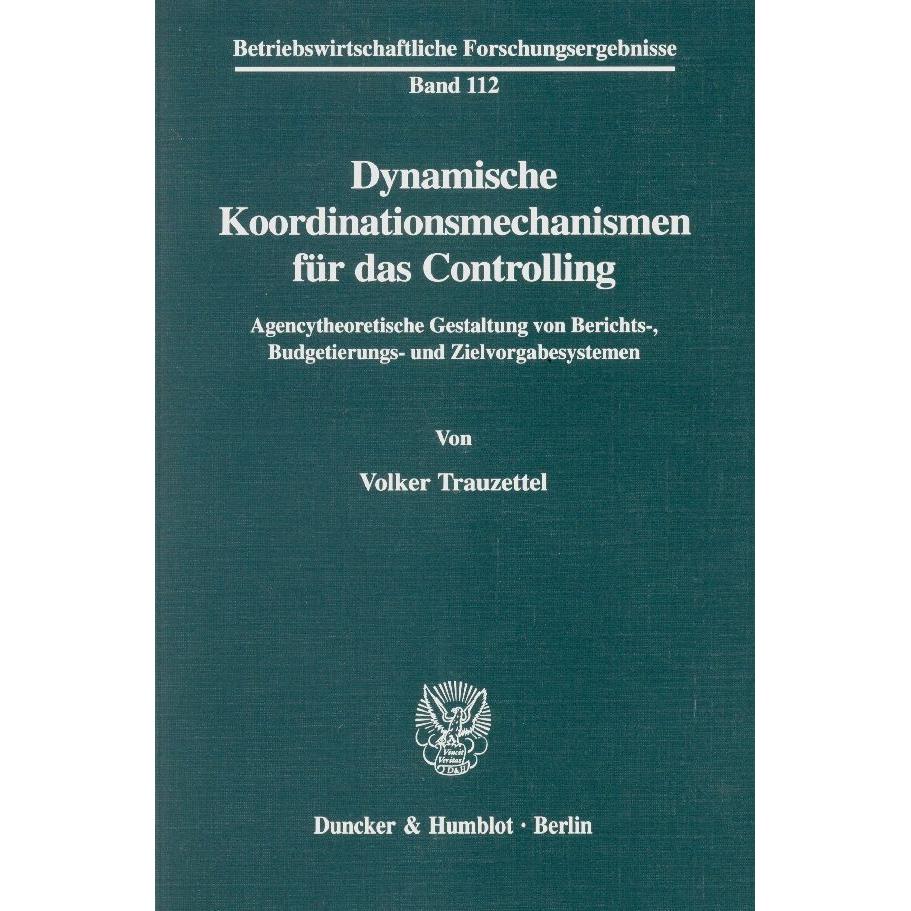 Dynamische Koordinationsmechanismen für das Controlling., Fachbücher von Volker Trauzettel