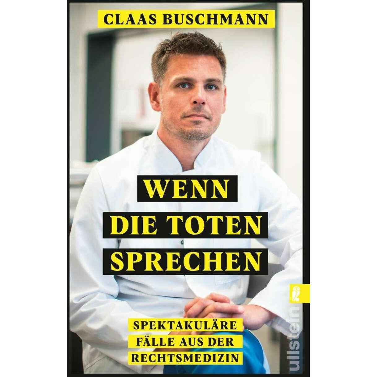 Wenn die Toten sprechen, Sachbücher von Claas Buschmann