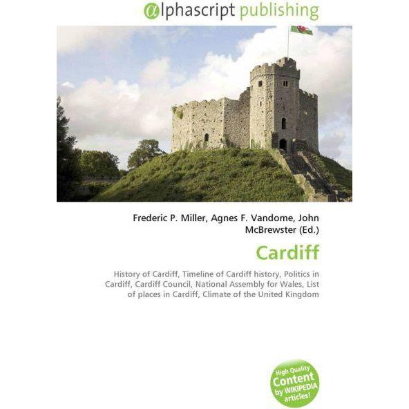 Cardiff, Fachbücher von Frederic P. Miller, John McBrewster, Agnes F. Vandome