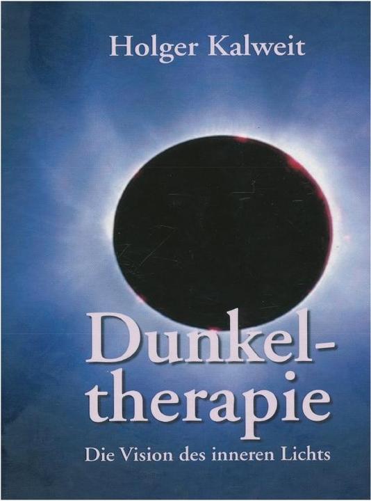 Produktbild Dunkeltherapie (Deutsch, Holger Kalweit, 2019)