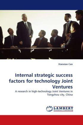 Immagine prodotto Internal strategic success factors for technology Joint Ventures (Xiaoxiao Cao, 2011)