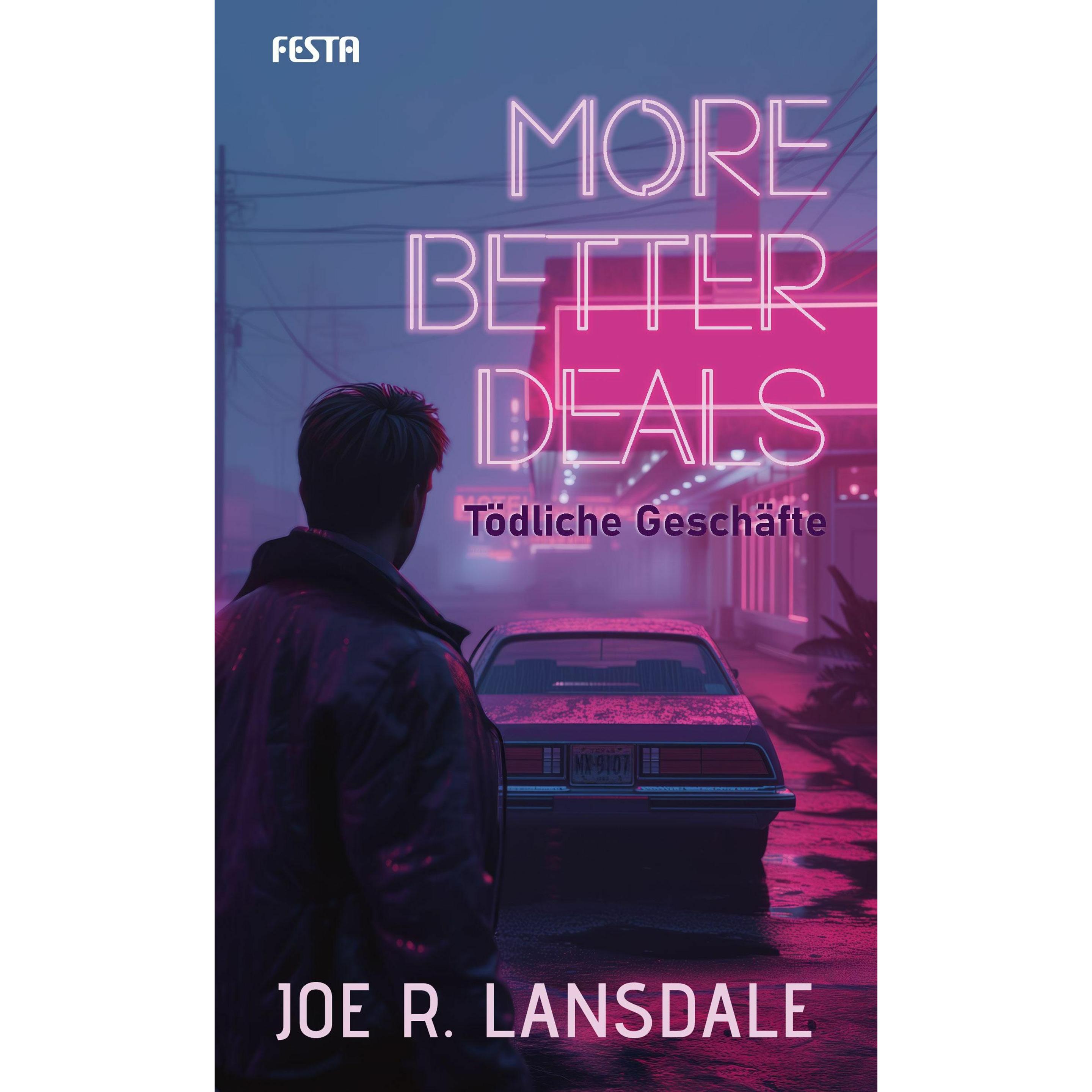 More better Deals - Tödliche Geschäfte, Belletristik von Joe R. Lansdale