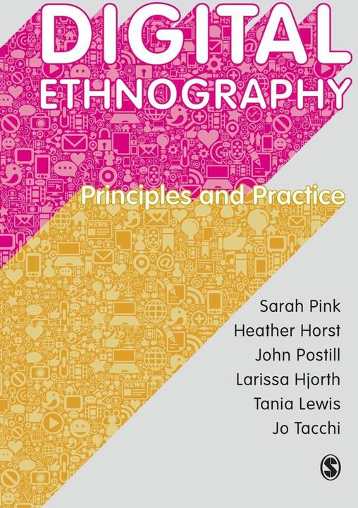 Produktbild Digital Ethnography (Englisch, Heather Horst, John Postill, Sarah Pink, 2015)