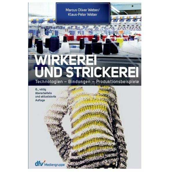 Wirkerei und Strickerei, Schulbücher von Klaus Peter Weber, Marcus O. Weber