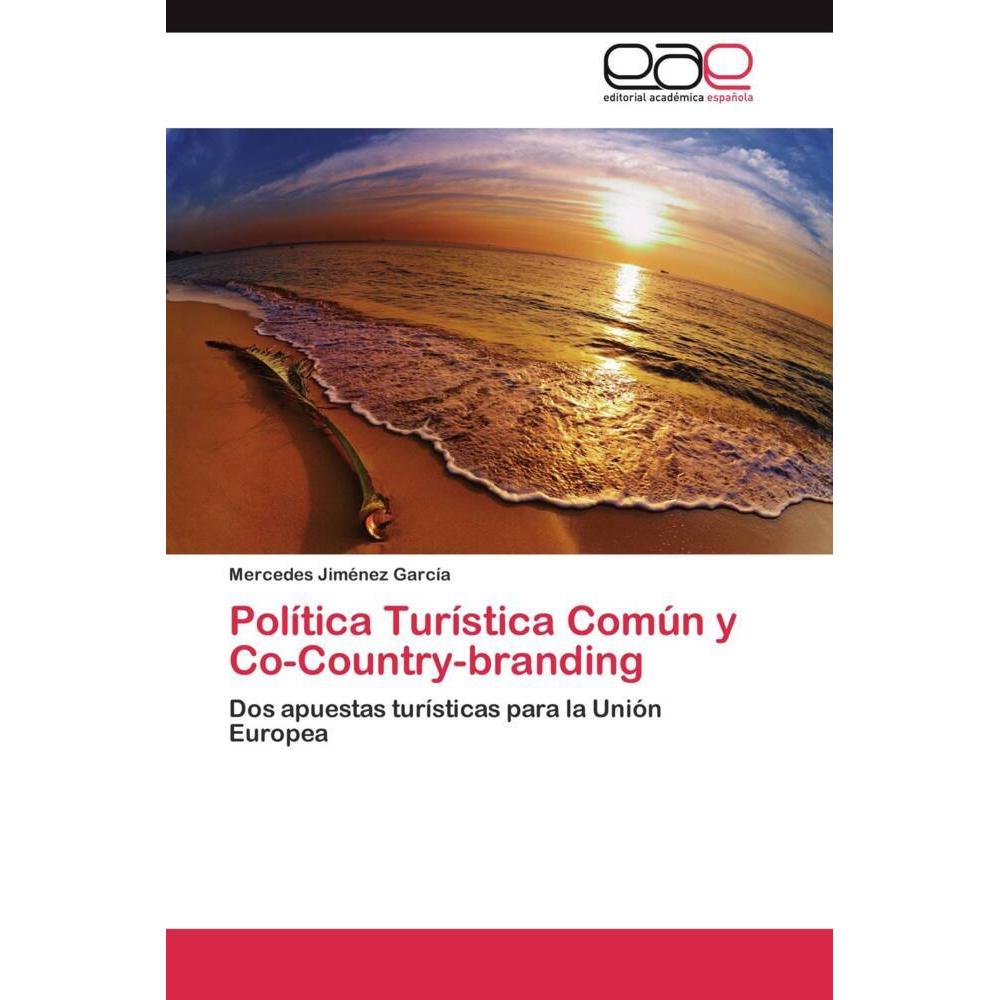 Política Turística Común y Co-Country-branding, Fachbücher von Mercedes Jiménez García