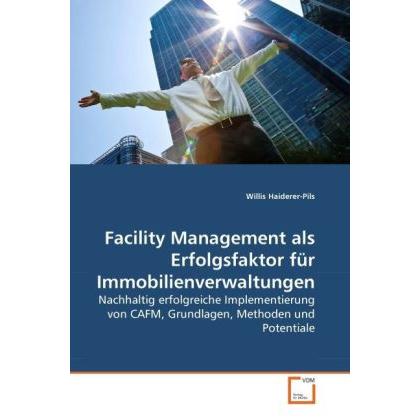 Facility Management als Erfolgsfaktor für Immobilienverwaltungen, Fachbücher