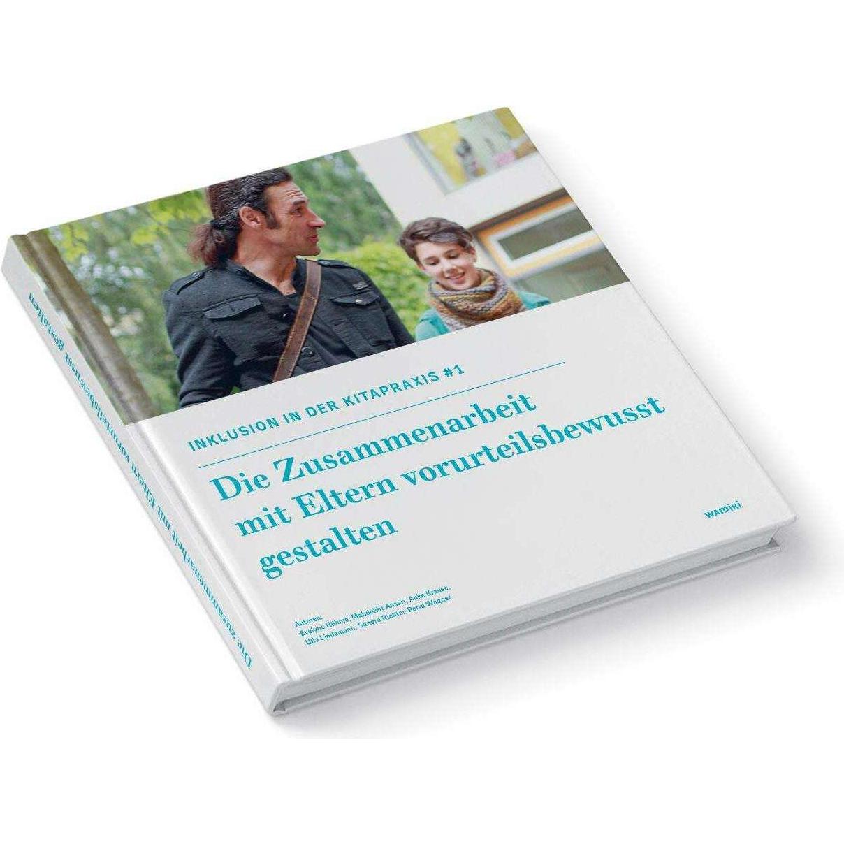 Die Zusammenarbeit mit Eltern vorurteilsbewusst gestalten, Fachbücher von Anke Krause, Evelyne Höhme, Sandra Richter, Ma...