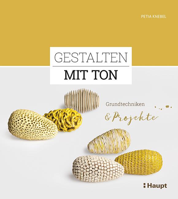 Produktbild Gestalten mit Ton (Deutsch, Petia Knebel, 2018)