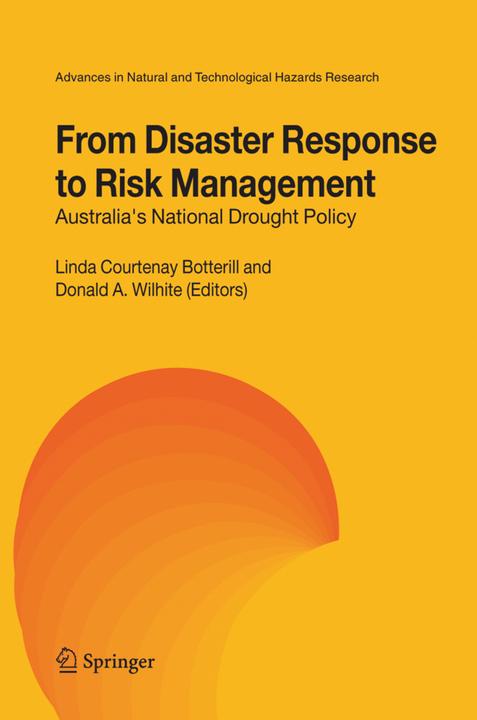 From Disaster Response to Risk Management (Donald A. Wilhite, Linda C. Botterill, 2010)