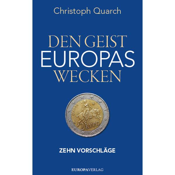 Thumbnail - Den Geist Europas wecken, Fachbücher von Dr. Christoph Quarch