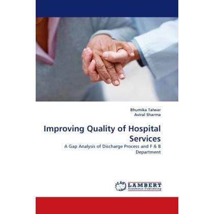 Improving Quality of Hospital Services, Fachbücher von Bhumika Talwar, Aviral Sharma