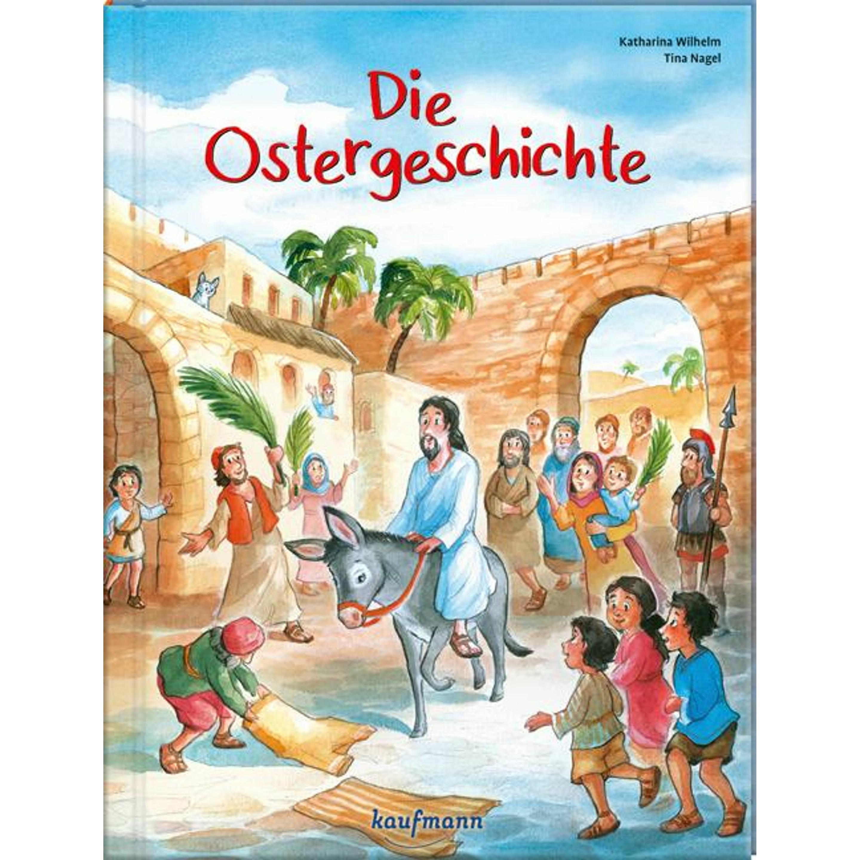 Die Ostergeschichte, Kinderbücher von Katharina Wilhelm Tina Nagel