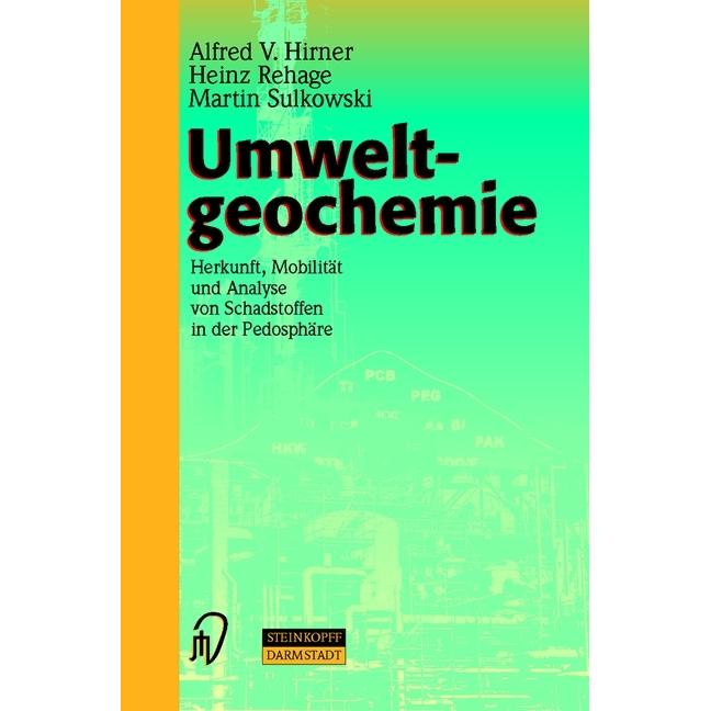 Umweltgeochemie, Fachbücher von Heinz Rehage, Alfred V. Hirner, Martin Sulkowski